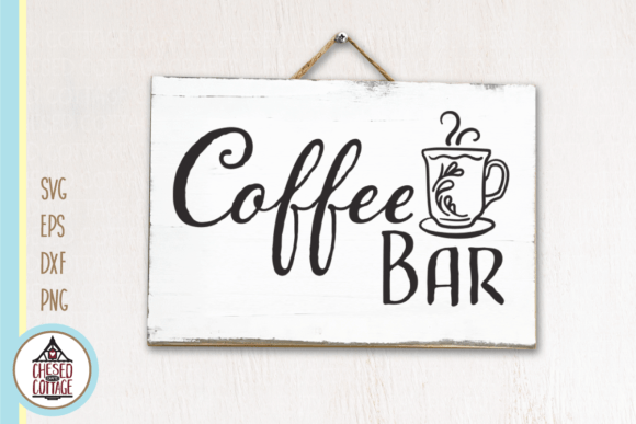 Coffee Bar Sign: Graphics for Crafts & Brands
