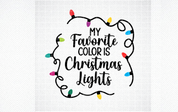 My Favorite Color Christmas Lights SVG for Crafts & Graphics