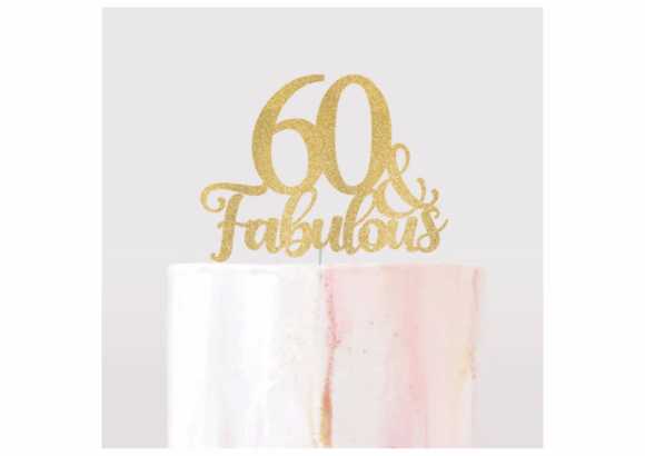 Review: 60 Fabulous Cake Topper SVG for Crafts & Graphics